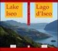 Guida al Lago d'Iseo-Lake Iseo Travel Guide. Ediz. bilingue