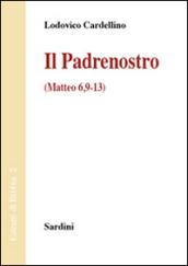 Il Padrenostro (Matteo 6,9-13)