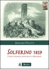 Solferino 1859. I feriti francesi ricoverati a Manerbio