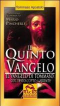 Quinto vangelo. Il vangelo di Tommaso. Testo originale a fronte