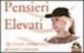 Pensieri elevati. Da vivere come pensieri comuni