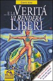 E la verità vi renderà liberi