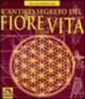 L'antico segreto del fiore della vita