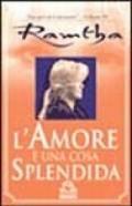 L'amore è una cosa splendida