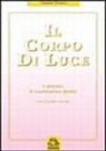 Il corpo di luce. Il processo di trasmutazione globale