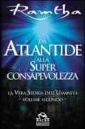 Da Atlantide alla superconsapevolezza