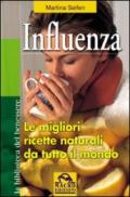 Influenza. Le migliori ricette naturali da tutto il mondo