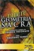 Vivere la geometria sacra. Con videocassetta