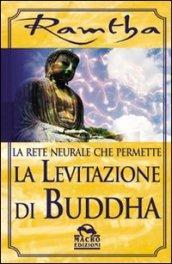 La rete neurale che permette la levitazione di Buddha