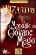 Wizardry. Il manuale del giovane mago