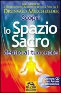 Scopri lo spazio sacro dentro al tuo cuore. Con CD-ROM