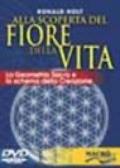 Alla scoperta del fiore della vita. DVD