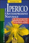 L'iperico. L'antidepressivo naturale e le sue proprietà antinfiammatorie e antibatteriche