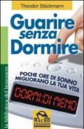 Guarire senza dormire