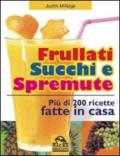 Frullati, succhi e spremute