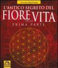 L'antico segreto del fiore della vita. 1.