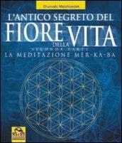 L'antico segreto del fiore della vita. 2.