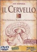 Il cervello. Dove scienza e spirito si incontrano. DVD