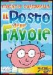 Il posto delle favole. DVD. Con libro