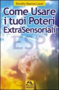 Come usare i tuoi poteri extrasensoriali