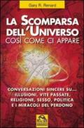 La scomparsa dell'universo così come ci appare