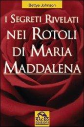 I segreti rivelati nei rotoli di Maria Maddalena