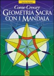 Come creare geometria sacra con i mandala