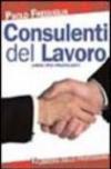 Consulenti del lavoro. Libro per praticanti
