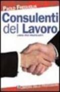 Consulenti del lavoro. Libro per praticanti