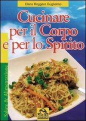 Cucinare per il corpo e per lo spirito