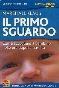 Il primo sguardo. Verso un parto migliore. Come accogliere il bambino nelle ore dopo la sua nascita. Con DVD