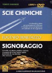 Scie chimiche-Signoraggio. Con DVD