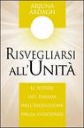 Risvegliarsi all'unità. Il potere del Diksha nell'evoluzione della coscienza