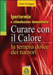 Curare con il calore