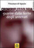 Cronoriflessologia. Guarire dalle ferite degli antenati