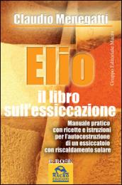 Elio. Il libro sull'essiccazione