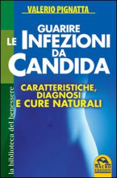 Guarire le infezioni da candida