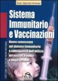 Sistema immunitario e vaccinazioni. Nuove conoscenze sul sistema immunitario e conseguenze dell'utilizzo dei vaccini a medio e lungo terminie. E-book. Formato PDF