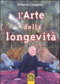L'arte della longevità. Ovvero, come capire che invecchiare è una vittoria e non una sconfitta. E-book. Formato PDF