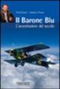 Il Barone Blu. L'avventuriero del secolo