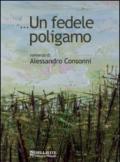 ... Un fedele poligamo