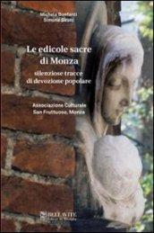 Le edicole sacre di Monza. Silenziose tracce di devozione popolare