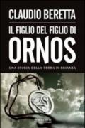 Figlio del figlio di Ornos. Una storia della terra di Brianza