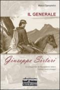 Il generale Giuseppe Sirtori. Un protagonista del Risorgimento italiano. Percorsi, ricordi, immagini