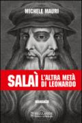 Salaì. L'altra metà di Leonardo