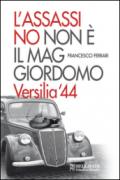 L'assassino non è il maggiordomo. Versilia '44