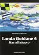 Landa Guidone 6 mas all'attacco