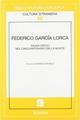 Federico Garcia Lorca. Saggi critici nel cinquantenario della morte