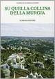 Su quella collina della Murgia