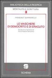 Le maschere di Democrito e di Eraclito. Scritture e malinconie tra Cinque e Seicento